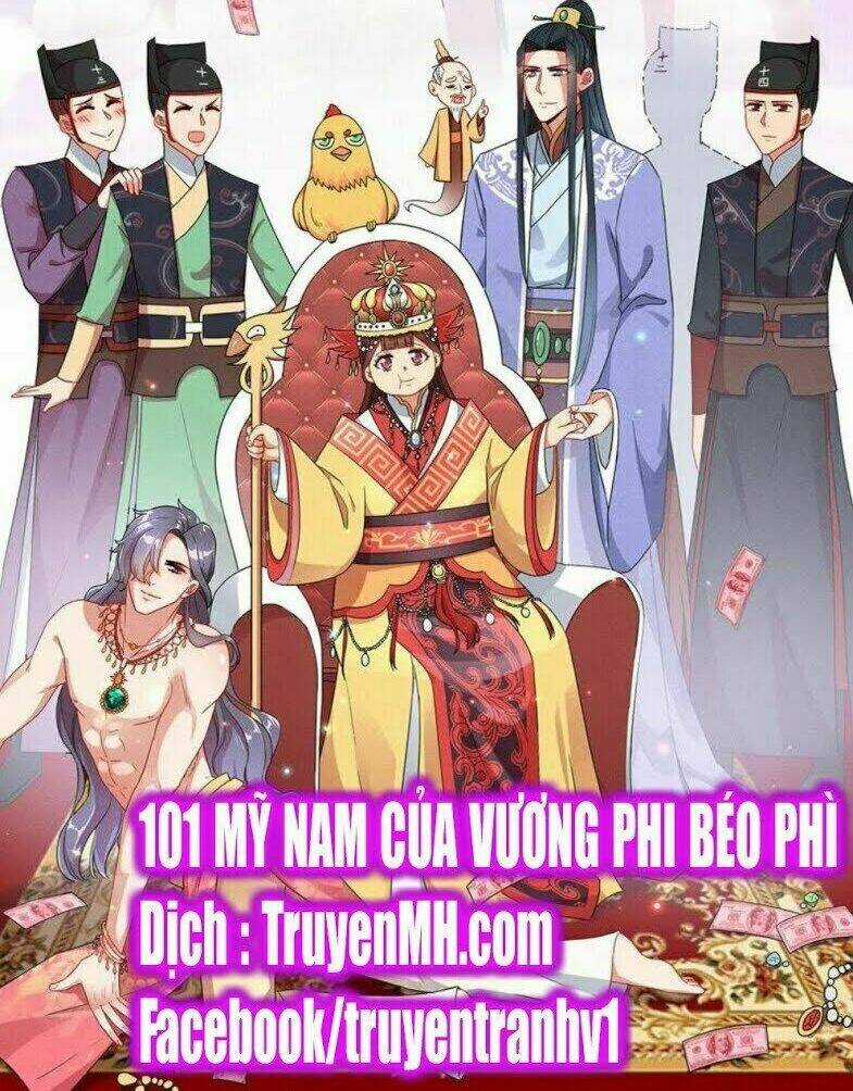 101 Mỹ Nam Của Vương Phi Béo Phì Chapter 1 trang 20
