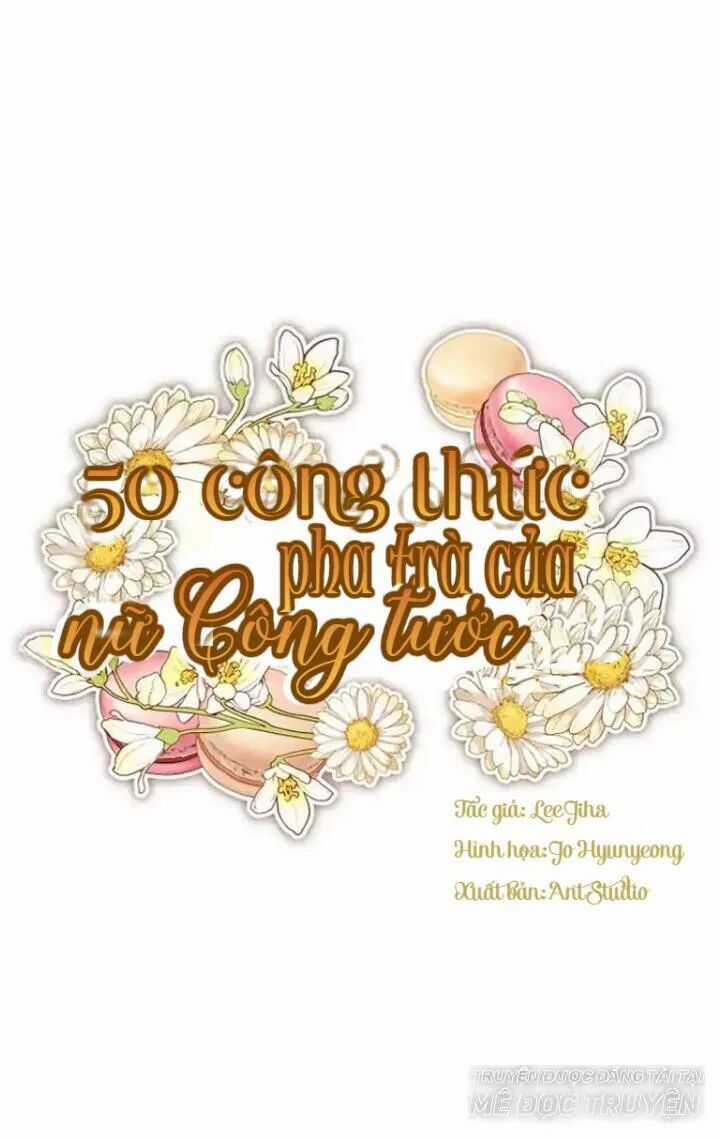 50 Công Thức Pha Trà Của Nữ Công Tước Chapter 6 trang 14