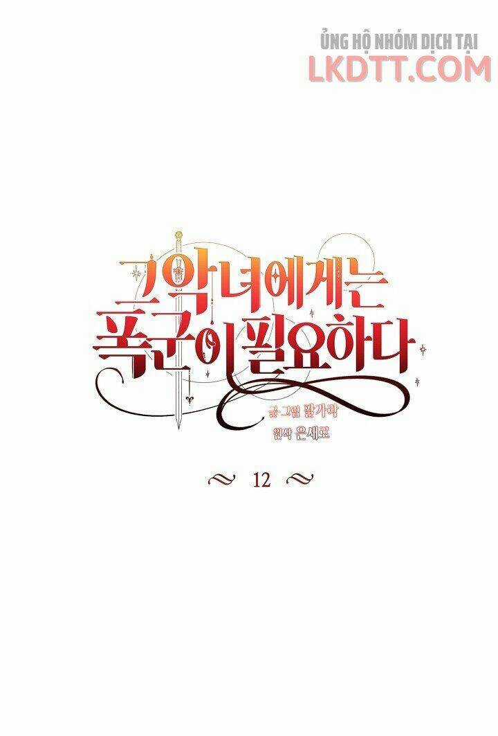 Ác Nữ Cần Bạo Chúa Chapter 12 trang 6