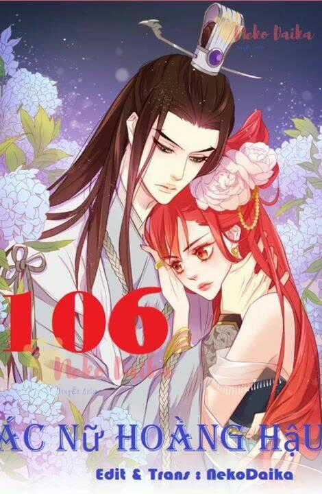 Ác Nữ Hoàng Hậu Chapter 106 trang 0