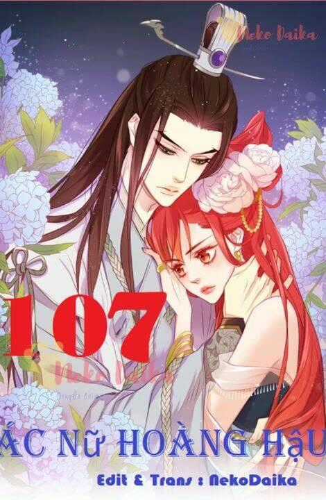 Ác Nữ Hoàng Hậu Chapter 107 trang 0