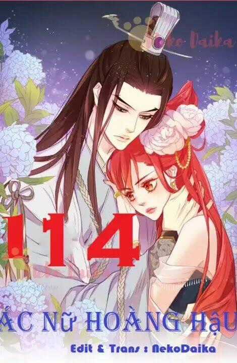 Ác Nữ Hoàng Hậu Chapter 114 trang 0