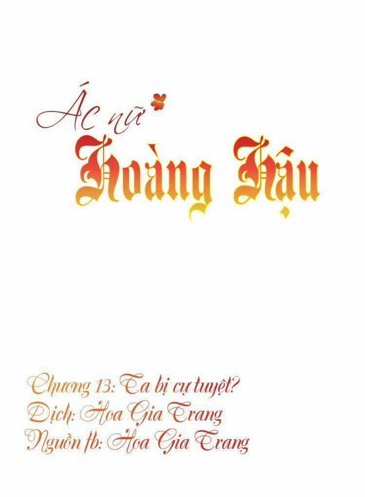 Ác Nữ Hoàng Hậu Chapter 13 trang 0