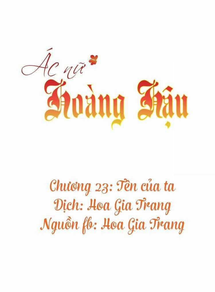 Ác Nữ Hoàng Hậu Chapter 23 trang 0