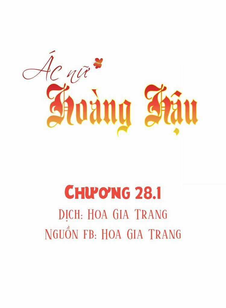Ác Nữ Hoàng Hậu Chapter 28.1 trang 0