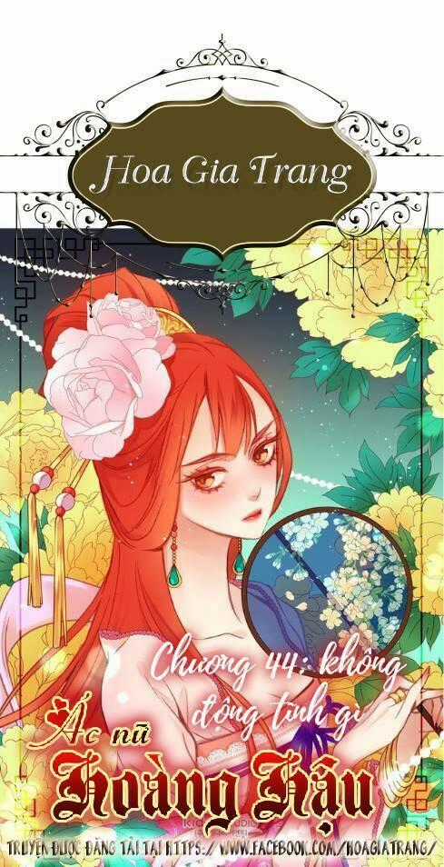 Ác Nữ Hoàng Hậu Chapter 44 trang 0
