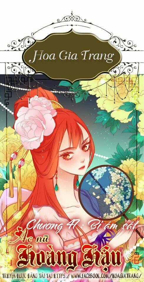 Ác Nữ Hoàng Hậu Chapter 47 trang 0
