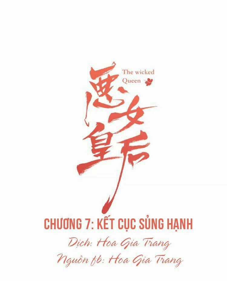 Ác Nữ Hoàng Hậu Chapter 7 trang 0
