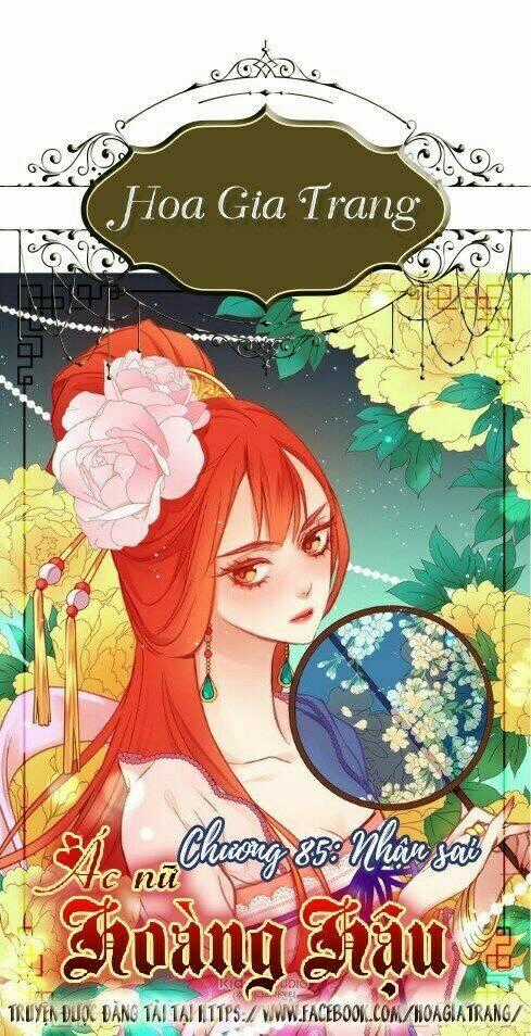 Ác Nữ Hoàng Hậu Chapter 85 trang 0