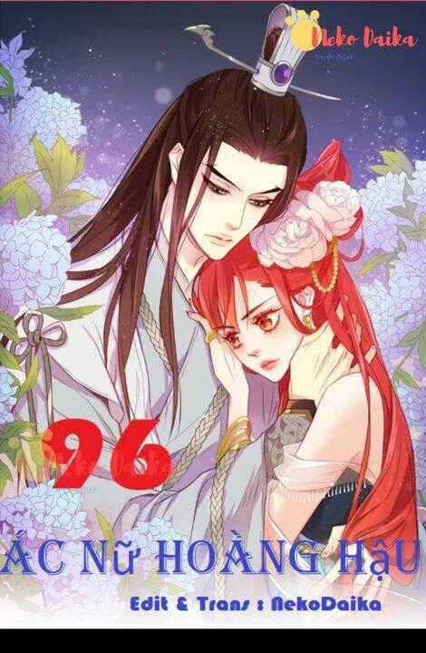 Ác Nữ Hoàng Hậu Chapter 96 trang 0