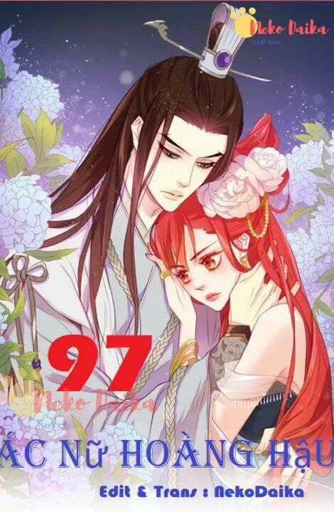 Ác Nữ Hoàng Hậu Chapter 97 trang 0