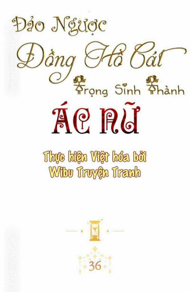 Ác Nữ Phản Diện Đảo Ngược Đồng Hồ Cát Chapter 36 trang 1
