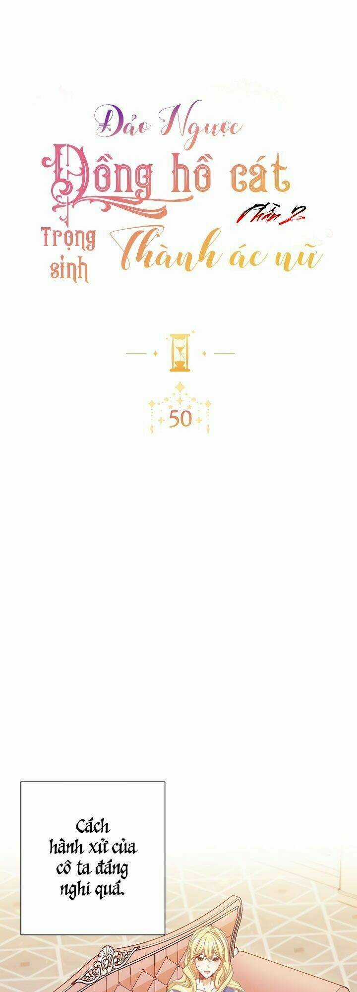 Ác Nữ Phản Diện Đảo Ngược Đồng Hồ Cát Chapter 50 trang 0