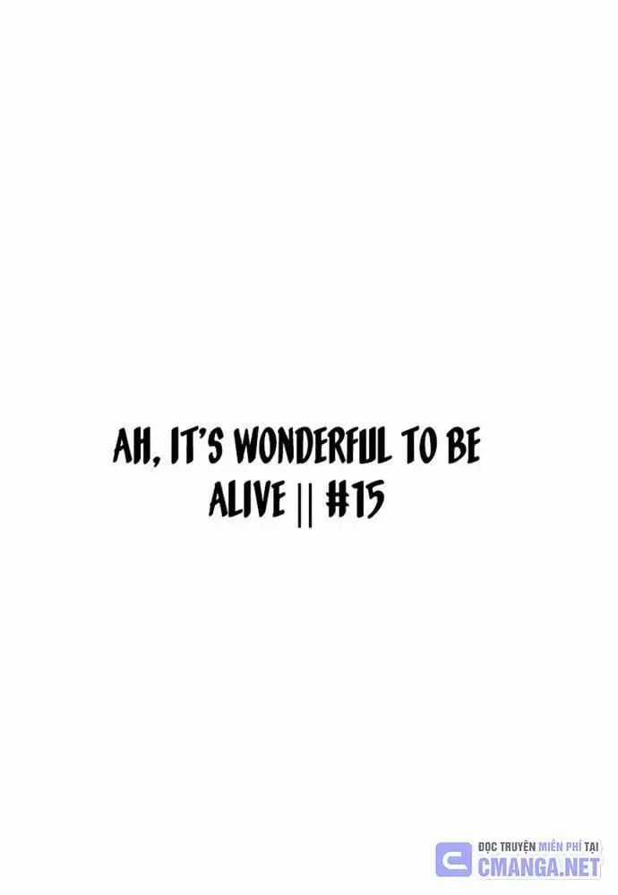 Ah, Thật Tuyệt Khi Còn Sống Chapter 15 trang 2