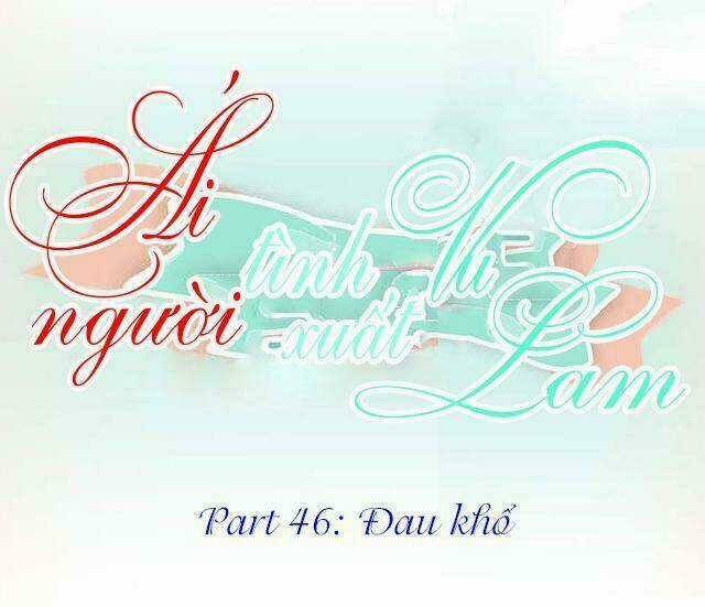 Ái Người Tình Xuất Vu Lam Chapter 46 trang 0