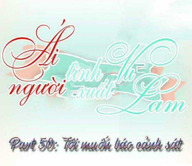 Ái Người Tình Xuất Vu Lam Chapter 50 trang 0