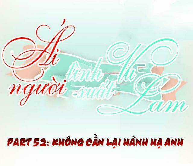 Ái Người Tình Xuất Vu Lam Chapter 52 trang 0