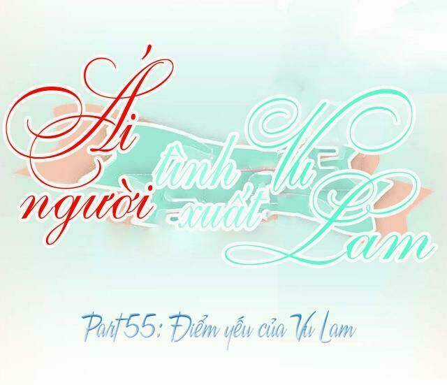 Ái Người Tình Xuất Vu Lam Chapter 55 trang 0