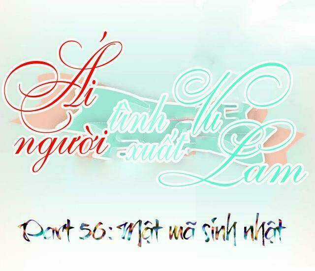 Ái Người Tình Xuất Vu Lam Chapter 56 trang 0
