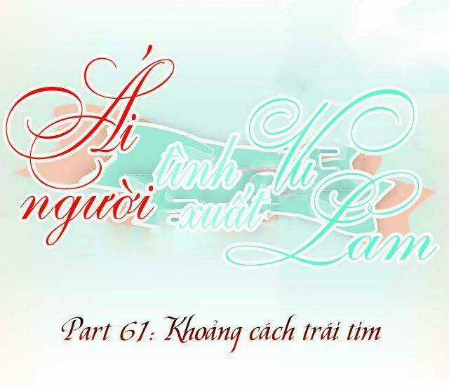 Ái Người Tình Xuất Vu Lam Chapter 61 trang 0