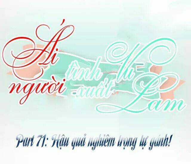Ái Người Tình Xuất Vu Lam Chapter 71 trang 0