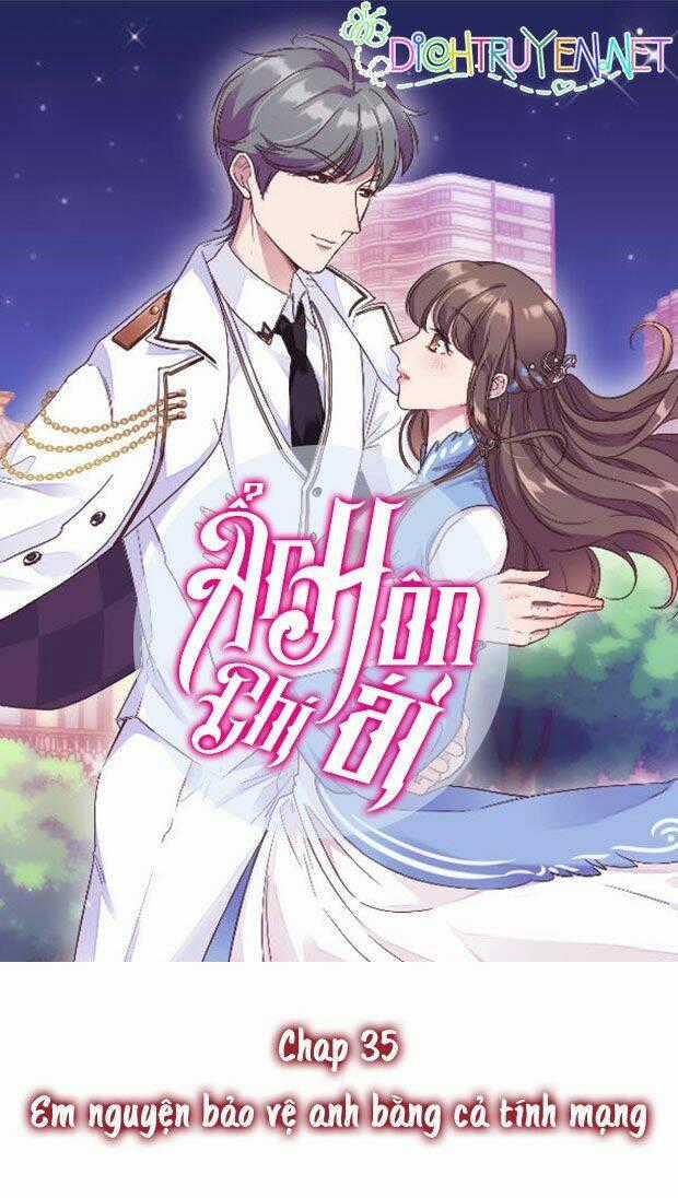 Ẩn Hôn Chí Ái Chapter 35 trang 0