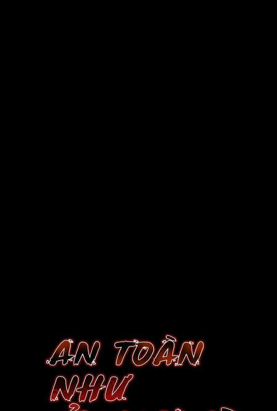 An Toàn Như Ở Nhà Chapter 14 trang 7