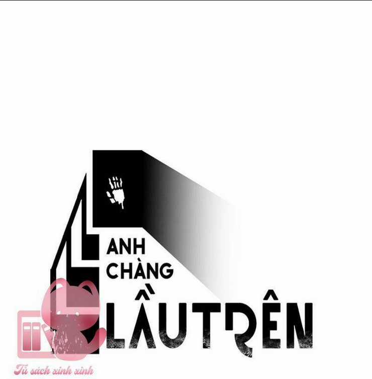 Anh Chàng Lầu Trên Chapter 33 trang 10