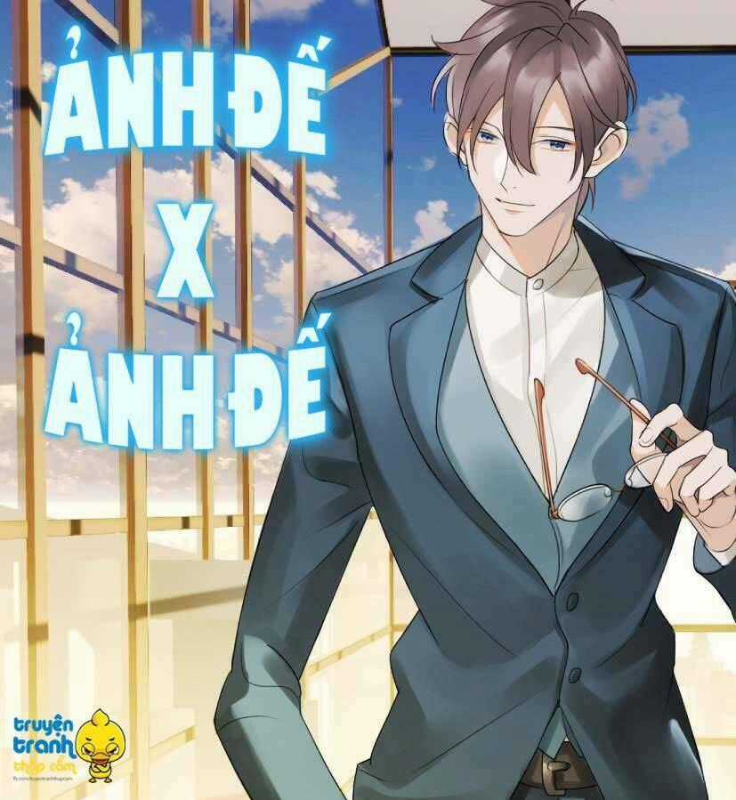 Ảnh Đế X Ảnh Đế Chapter 16 trang 0