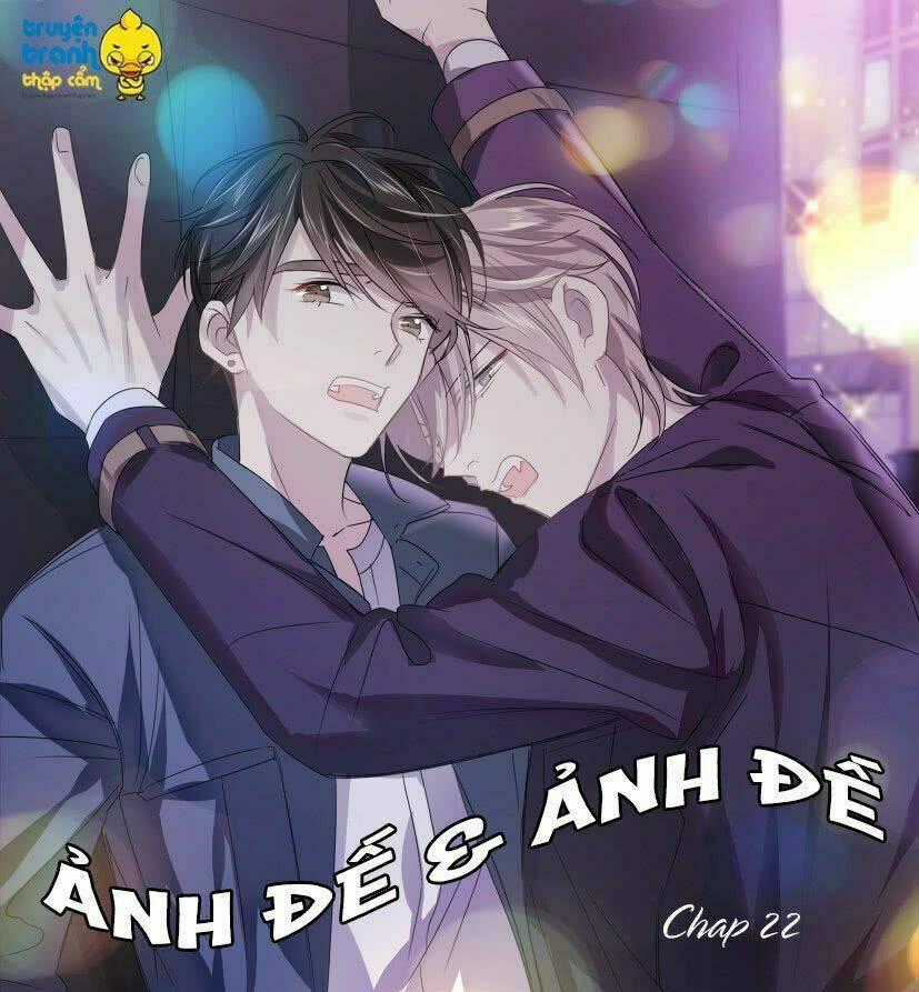 Ảnh Đế X Ảnh Đế Chapter 22 trang 0