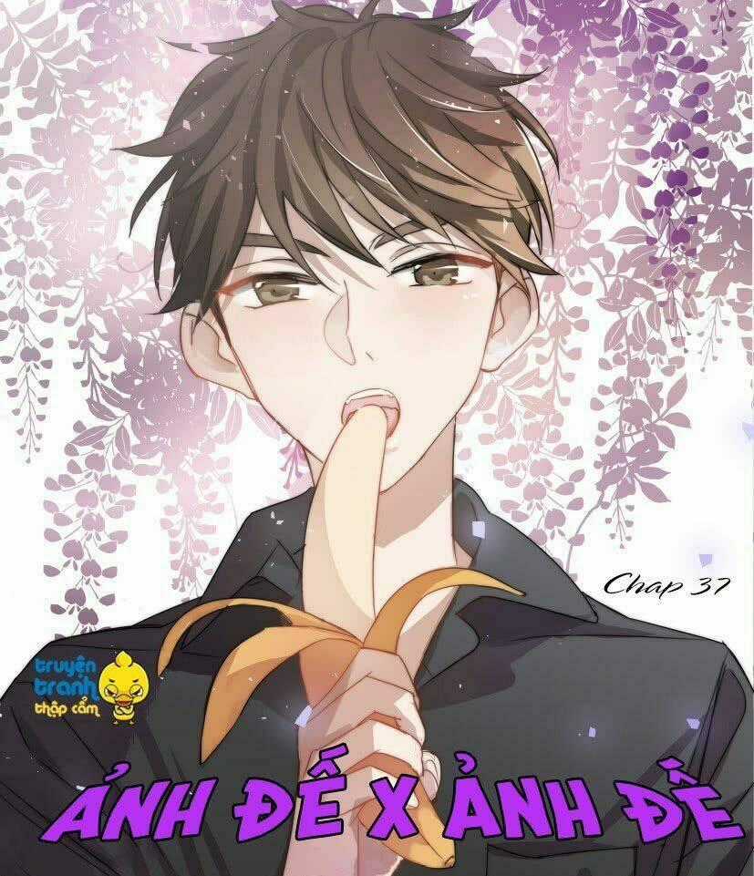Ảnh Đế X Ảnh Đế Chapter 37 trang 0