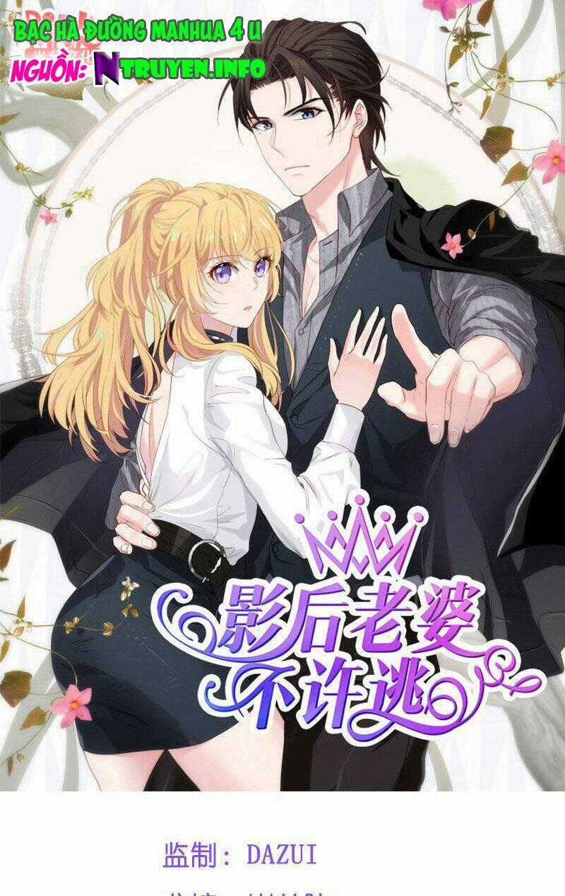 Ảnh Hậu Lão Bà Không Được Chạy Chapter 53 trang 0