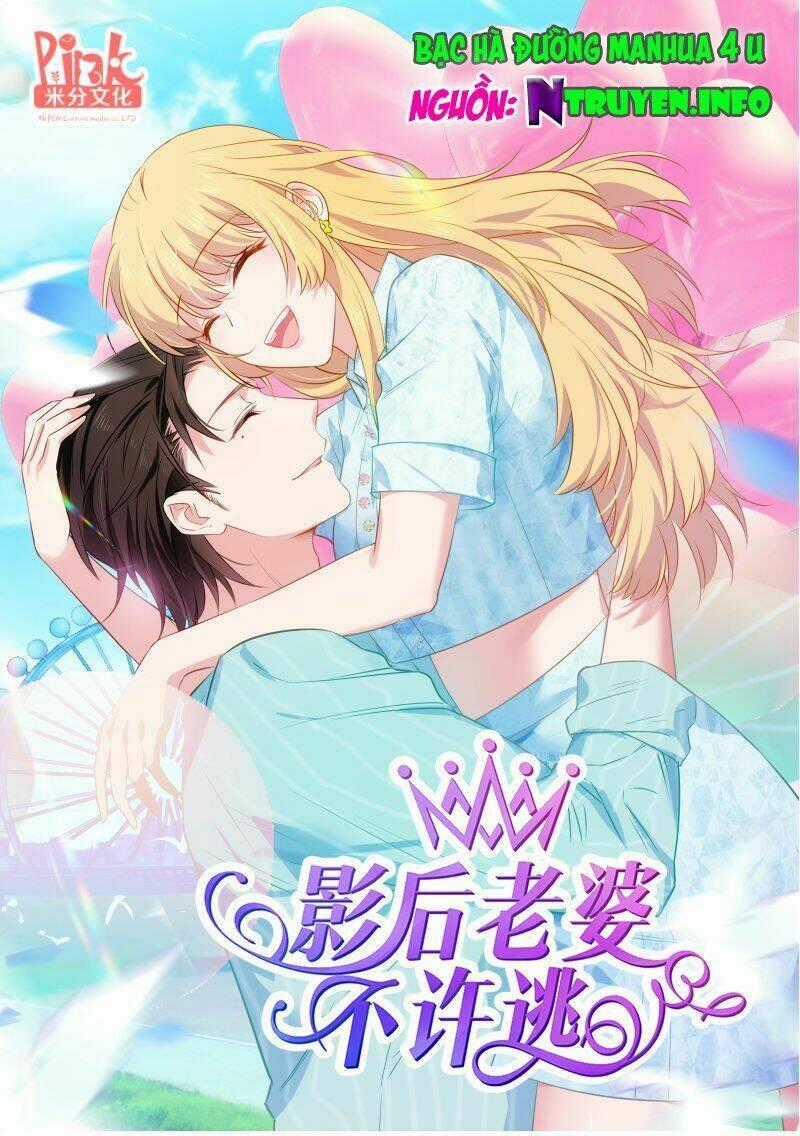 Ảnh Hậu Lão Bà Không Được Chạy Chapter 63 trang 0