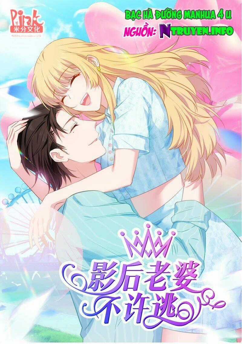 Ảnh Hậu Lão Bà Không Được Chạy Chapter 67 trang 0