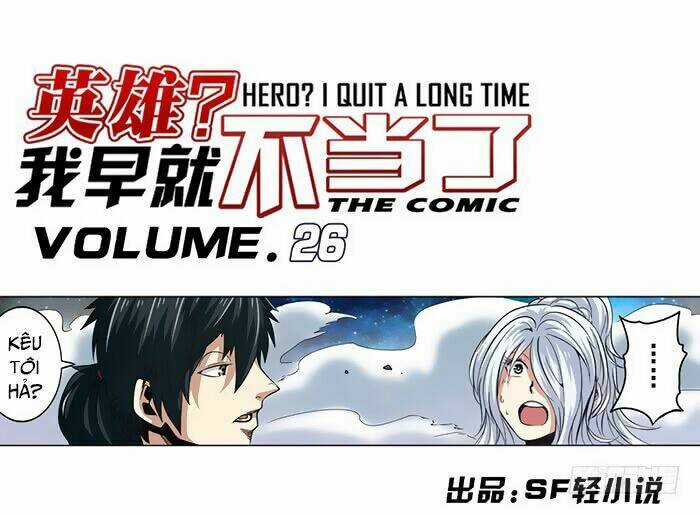 Anh Hùng ? Ta Không Làm Lâu Rồi Chapter 26 trang 1
