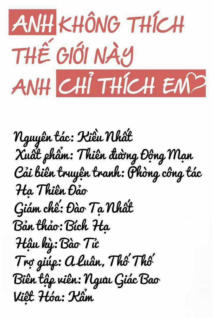 Anh Không Thích Thế Giới Này, Anh Chỉ Thích Em Chapter 23 trang 6