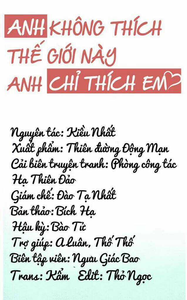 Anh Không Thích Thế Giới Này, Anh Chỉ Thích Em Chapter 26 trang 6