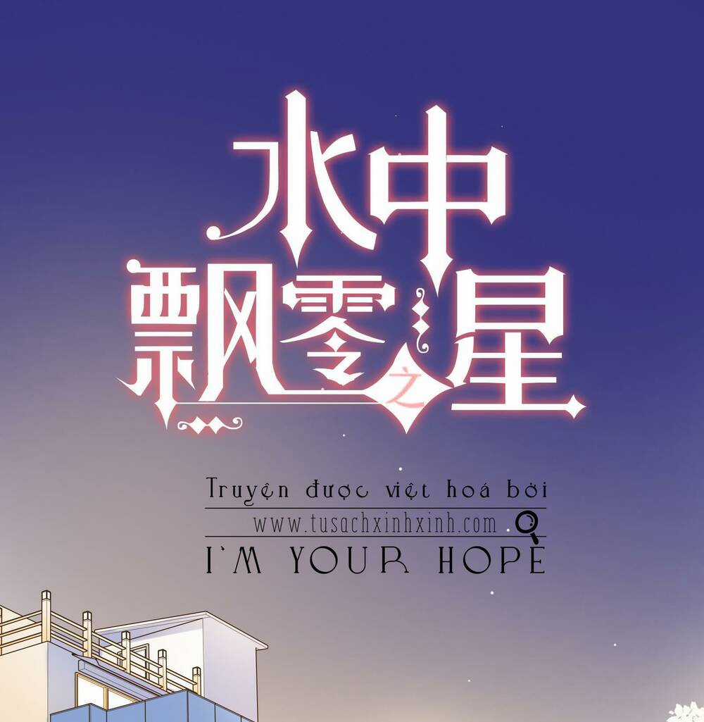 Ánh Sao Trôi Dạt Giữa Làn Nước Chapter 15 trang 0