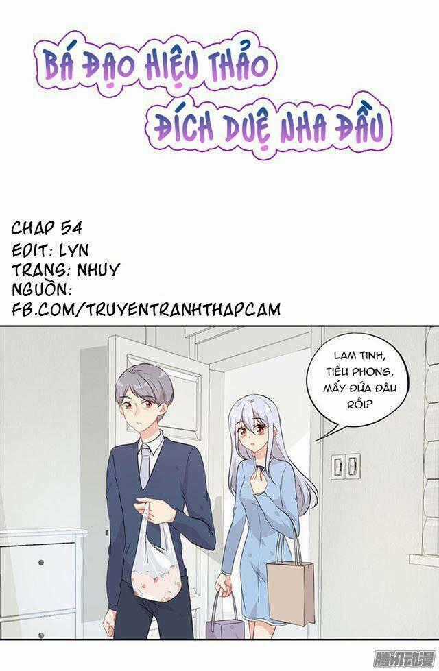 Bá Đạo Hiệu Thảo Đích Duệ Nha Đầu Chapter 54 trang 0