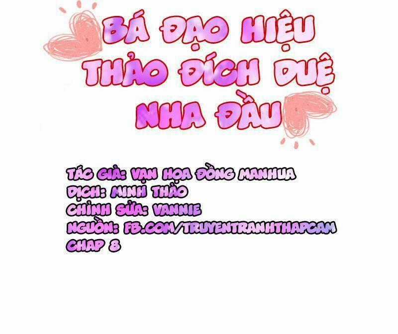 Bá Đạo Hiệu Thảo Đích Duệ Nha Đầu Chapter 8 trang 0