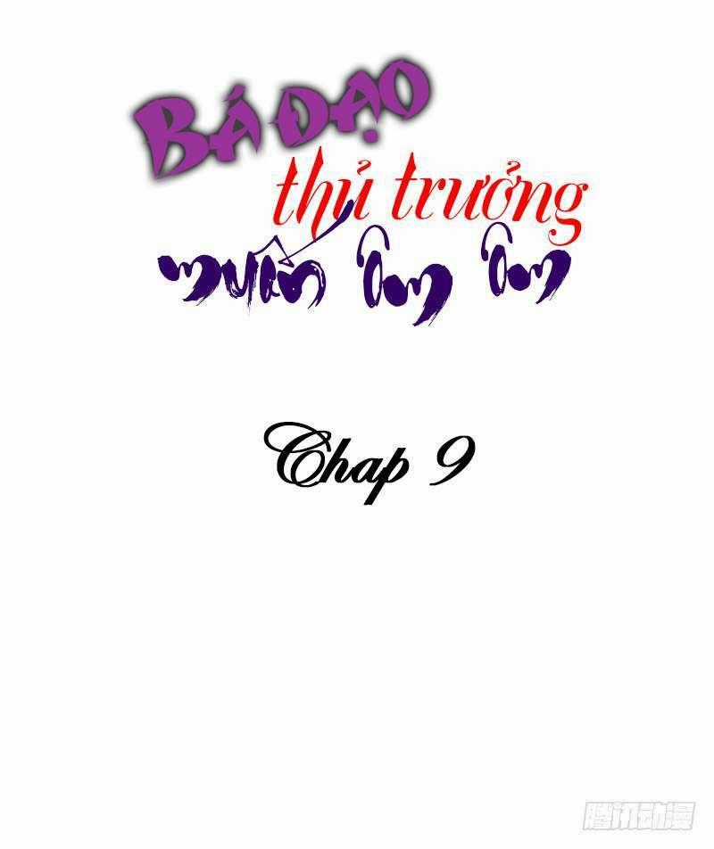 Bá Đạo Thủ Trưởng Muốn Ôm Ôm Chapter 9 trang 1