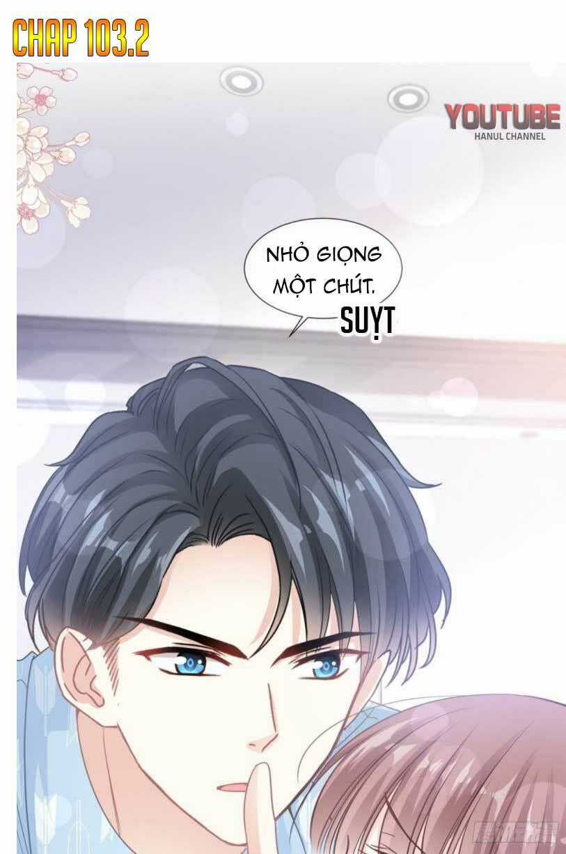 Bá Đạo Tổng Tài Nhẹ Nhàng Yêu Chapter 103.2 trang 1
