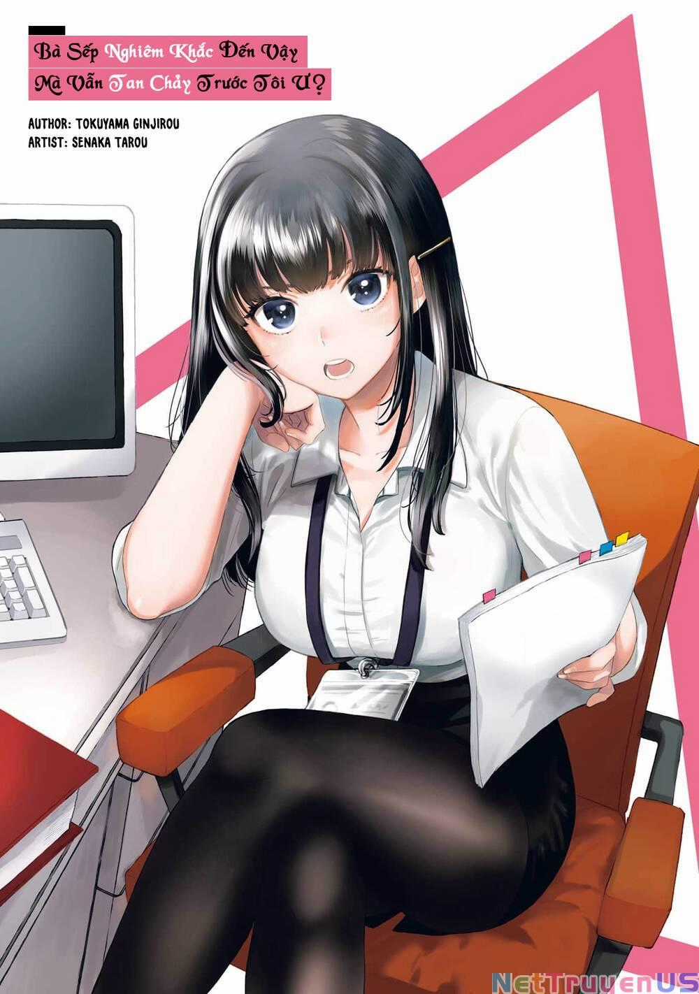 Bà Sếp Nghiêm Khắc Đến Vậy Mà Vẫn Tan Chảy Trước Tôi Ư? Chapter 4 trang 0