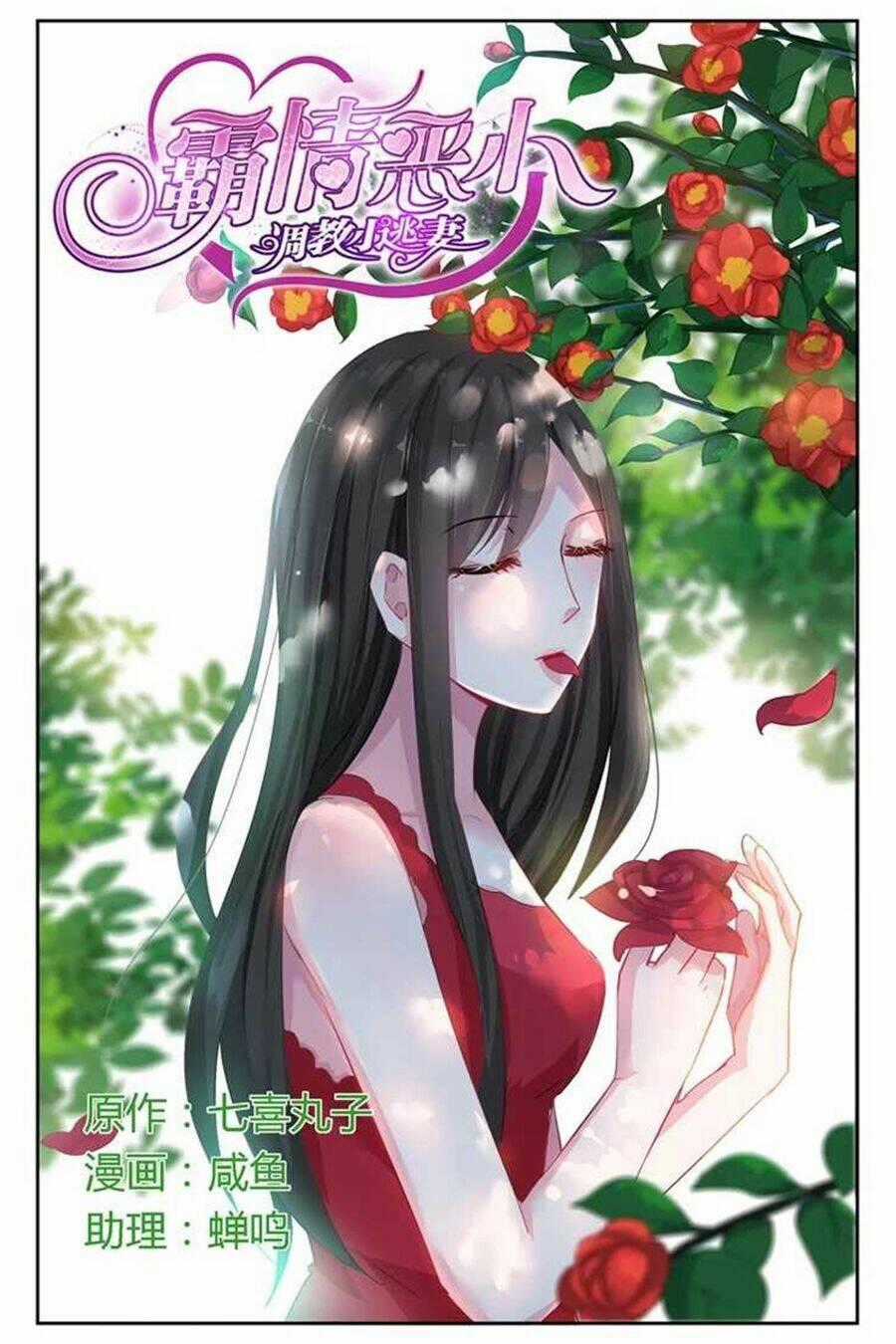 Bá Tình Ác Thiếu: Dạy Bảo Tiểu Đào Thê Chapter 34 trang 0