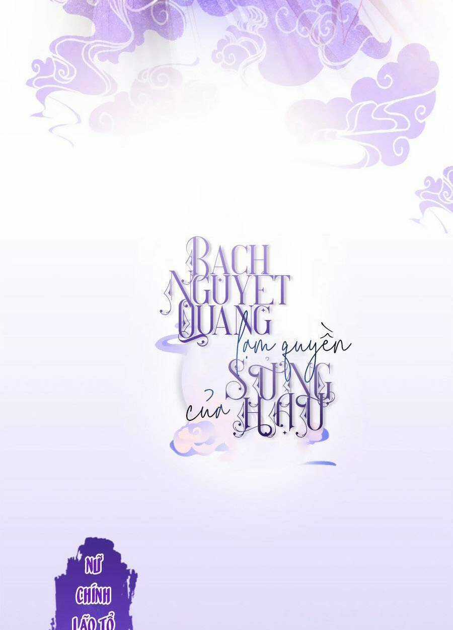 Bạch Nguyệt Quang Lạm Quyền Của Sủng Hậu Chapter 0 trang 2