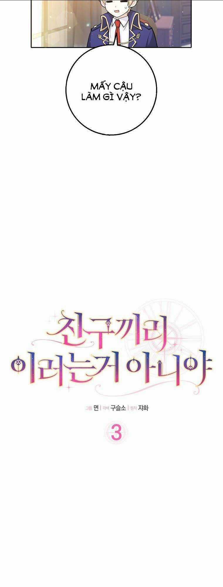 Bạn Bè Với Nhau Không Phải Vậy Đâu Chapter 3 trang 8