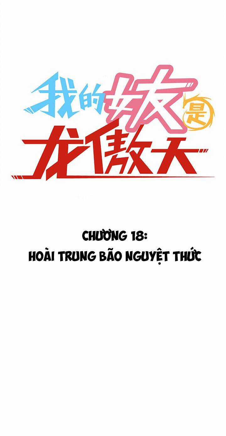 Bạn Gái Tôi Là Long Ngạo Thiên Chapter 18 trang 2