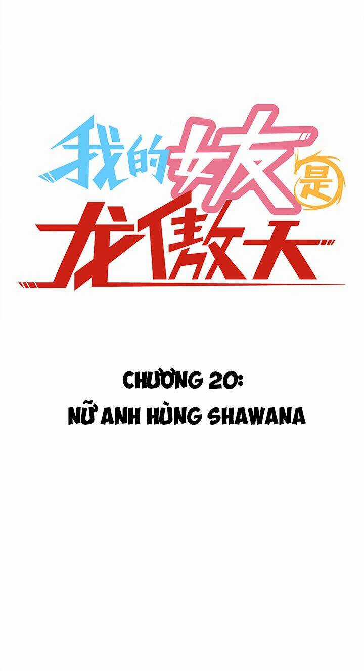 Bạn Gái Tôi Là Long Ngạo Thiên Chapter 20 trang 2