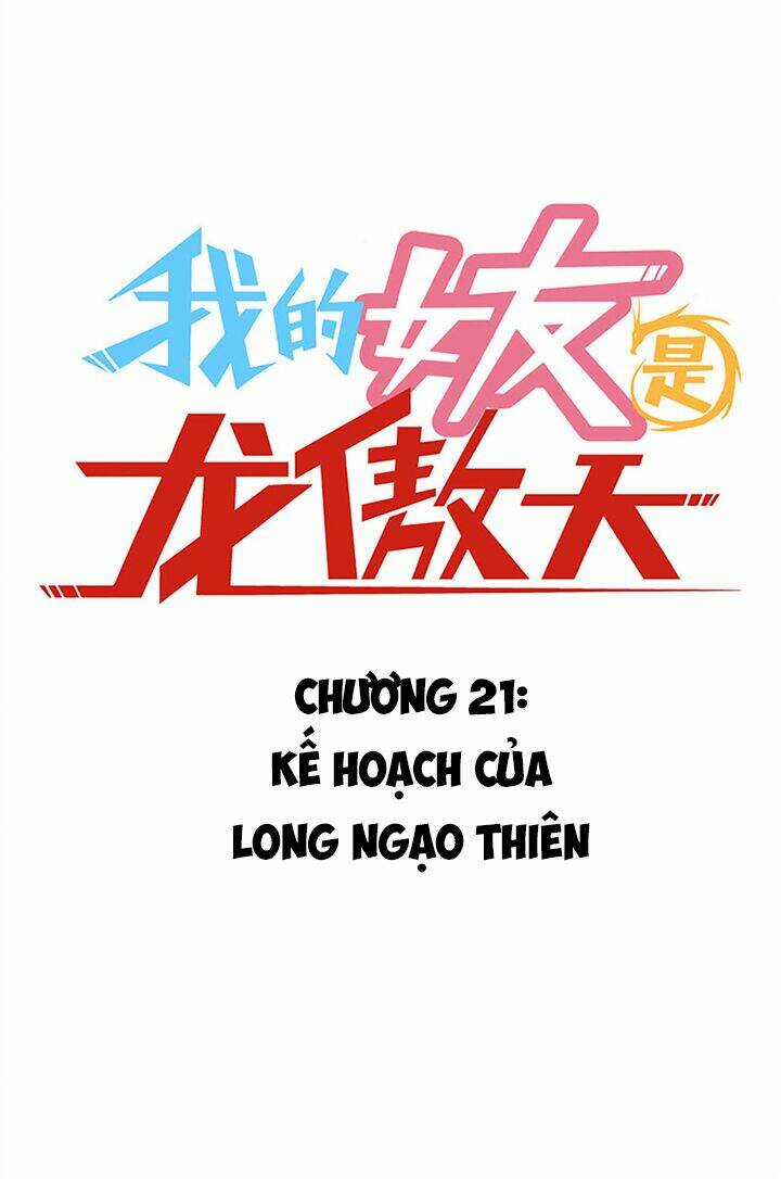 Bạn Gái Tôi Là Long Ngạo Thiên Chapter 21 trang 2