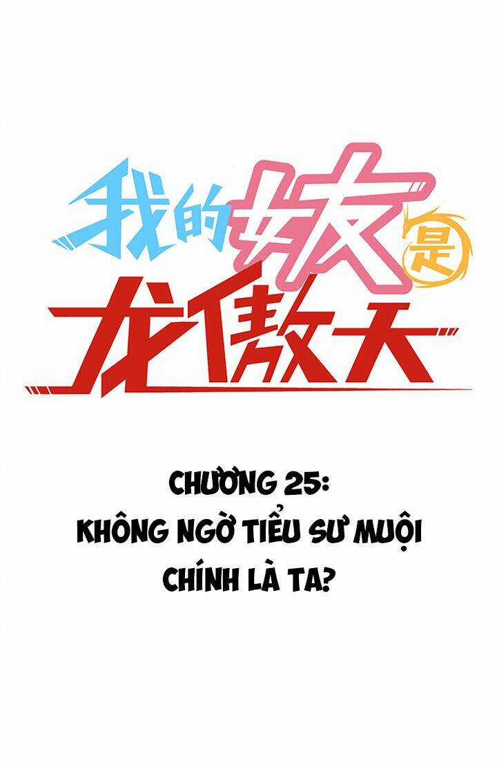 Bạn Gái Tôi Là Long Ngạo Thiên Chapter 25 trang 2